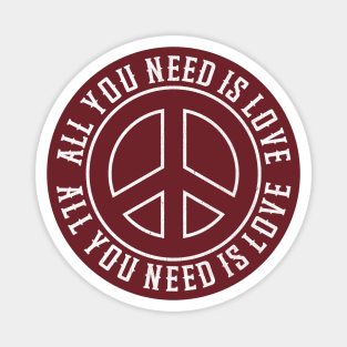 ALL YOU NEED IS LOVE Magnet